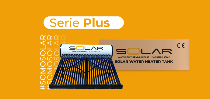 Calentadores Solares Serie Plus