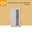 Variador de Frecuencia / Controlador Híbrido para bomba AC de 20HP de voltaje 440V Trifásico